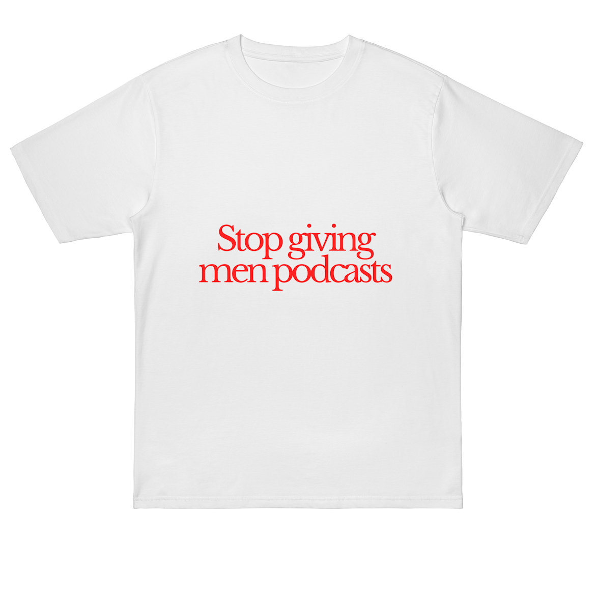 Stop giving men podcasts